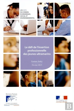 Bertrand.pt - Le Défi De L'Insertion Professionnelle Et Sociale Des Jeunes Ultramarins