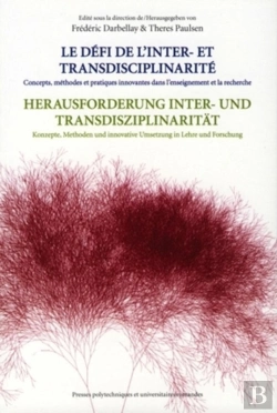 Bertrand.pt - Le Défi De L'Inter- Et Transdisciplinarité : Concepts, Méthodes Et Pratiques Innovantes Dans L'Enseignement Et La Recherche