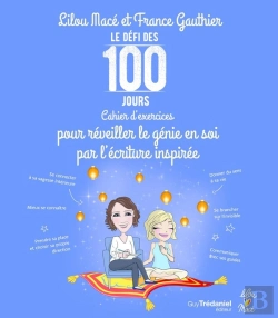 Bertrand.pt - Le Défi Des 100 Jours ! : Cahier D'Exercices Pour Réveiller Le Génie En Soi Par L'Écriture Inspirée