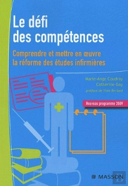 Bertrand.pt - Le Défi Des Compétences ; Comprendre Et Mettre En Oeuvre La Réforme Des Études Infirmières