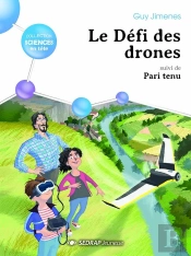 Le Defi Des Drones, Suivi De Pari Tenu !