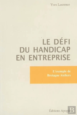 Bertrand.pt - Le Defi Du Handicap En Entreprise : L'Exemple De Bretagne Ateliers