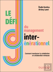 Le Défi Du Management Intergénérationnel : Comment Transformer La Cohabitation En Collaboration Vertueuse