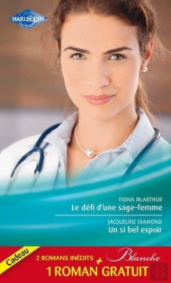 Bertrand.pt - Le Defi D'Une Sage-Femme - Un Si Bel Espoir - Les Doutes D'Une Infirmiere