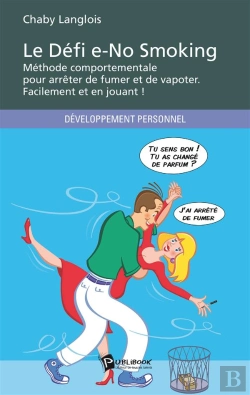 Bertrand.pt - Le Défi E-No Smoking ; Méthode Comportementale Pour Arrêter De Fumer Et De Vapoter Facilement Et En Jouant !