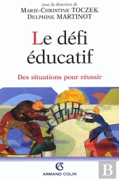 Le Défi Éducatif ; Des Situations Pour Réussir