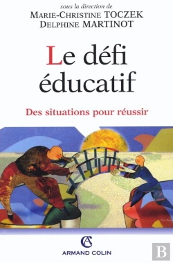 Bertrand.pt - Le Défi Éducatif ; Des Situations Pour Réussir