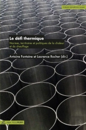 Le Défi Thermique : Normes, Territoires Et Politiques De La Chaleur Et Du Chauffage