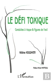 Le Defi Toxique ; Conduites A Risque Et Figures De L'Exil