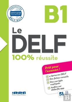 Bertrand.pt - Le Delf - 100% Réussite : Fle ; B1 ; Livre + Didierfle.App