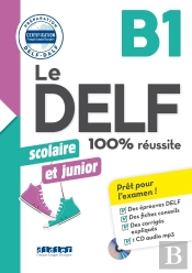 Le Delf - 100% Réussite : Fle ; Scolaire Et Junior ; B1 ; Livre + Didierfle.App
