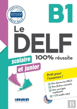 Bertrand.pt - Le Delf - 100% Réussite : Fle ; Scolaire Et Junior ; B1 ; Livre + Didierfle.App