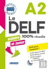 Le Delf ; A2 ; Scolaire Et Junior ; 100% Réussite