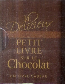 Bertrand.pt - Le Delicieux Petit Livre Sur Le Chocolat