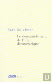 Le Demantelement De L'Etat Democratique