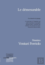 Le Démesurable ; Une Démarche De Paysage