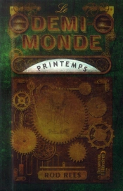 Le Demi-Monde, Printemps
