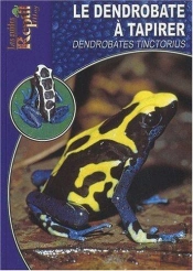 Le Dendrobate À Tapirer - Dendrobates Tinctorius