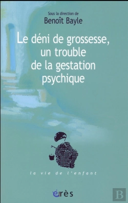 Bertrand.pt - Le Déni De Grossesse, Un Trouble De La Gestation Psychique