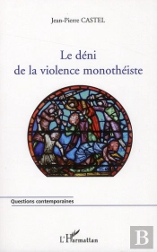 Le Déni De La Violence Monothéiste