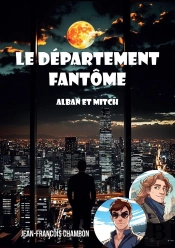 Le Departement Fantome : Alban Et Mitch