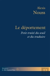 Le Deportement - Petit Traite Du Seuil Et Du Traduire