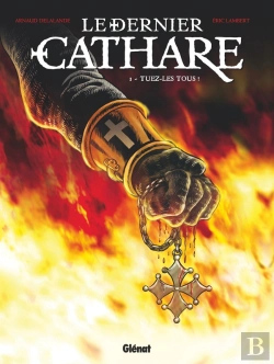 Bertrand.pt - Le Dernier Cathare Tome 1 : Tuez-Les Tous !