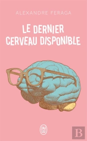 Le Dernier Cerveau Disponible