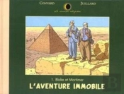 Le Dernier Chapitre Tome 1 ; Blake Et Mortimer, L'Aventure Immobile