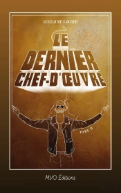 Le Dernier Chef-D'Oeuvre Tome 2