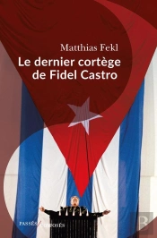 Le Dernier Cortège De Fidel Castro