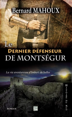 Bertrand.pt - Le Dernier Défenseur De Montségur