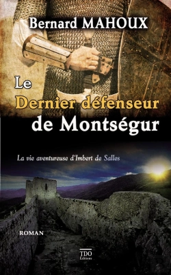 Bertrand.pt - Le Dernier Défenseur De Montségur