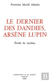 Le Dernier Des Dandies, Arsène Lupin : Étude De Mythes