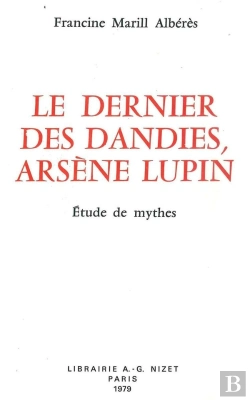 Bertrand.pt - Le Dernier Des Dandies, Arsène Lupin : Étude De Mythes