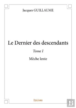 Bertrand.pt - Le Dernier Des Descendants  - T01 - Le Dernier Des Descendants  - Meche Lente