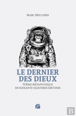 Bertrand.pt - Le Dernier Des Dieux : Poème Métaphysique En Soixante-Quatorze Sextines