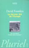 Le Dernier Ete De L'Europe ; Qui A Provoque La Premiere Guerre Mondiale?