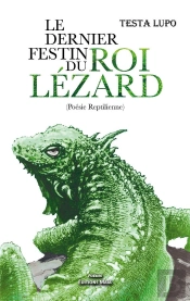 Le Dernier Festin Du Roi Lézard
