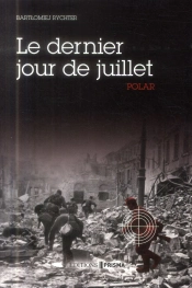 Le Dernier Jour De Juillet