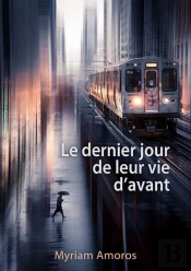 Le Dernier Jour De Leur Vie D'Avant