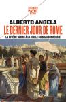 Le Dernier Jour De Rome (La Trilogie De Néron, T. 1) : La Cité De Néron À La Veille Du Grand Incendie