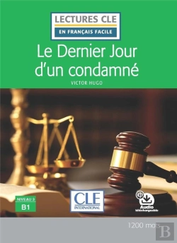 Bertrand.pt - Le Dernier Jour D'Un Condamné ; Niveau 3 ; B1