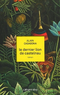 Bertrand.pt - Le Dernier Lion De Castelnau