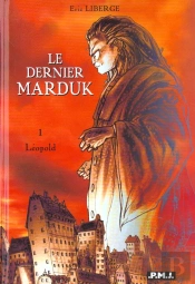 Le Dernier Marduk T.1 ; Leopold