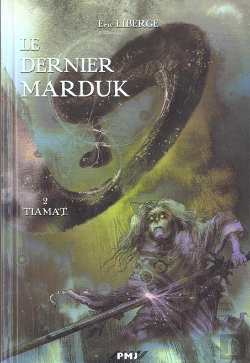 Bertrand.pt - Le Dernier Marduk T.2 ; Tiamat