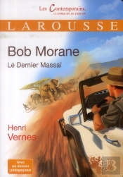 Le Dernier Massaï, De Bob Morane