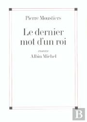 Le Dernier Mot D'Un Roi