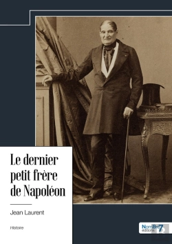 Bertrand.pt - Le Dernier Petit Frère De Napoléon