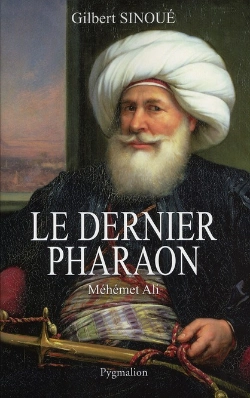 Bertrand.pt - Le Dernier Pharaon ; Méhémet Ali